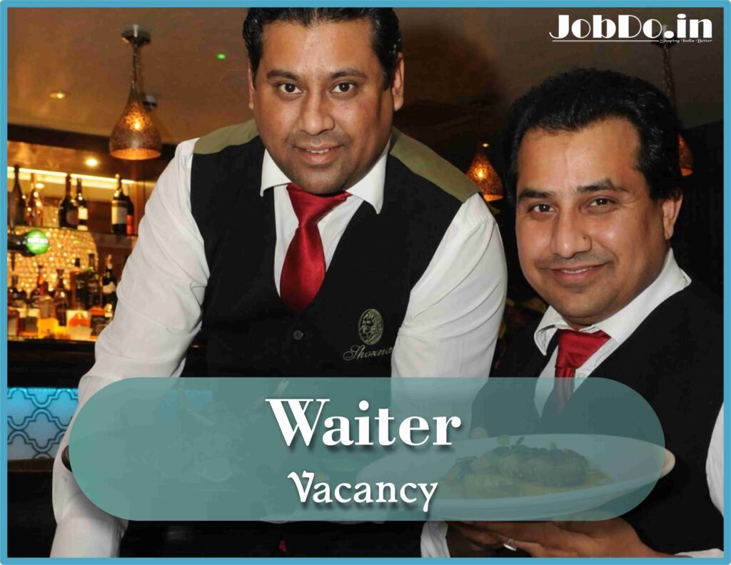 Immediate Hiring Experienced Waiter Jobdo