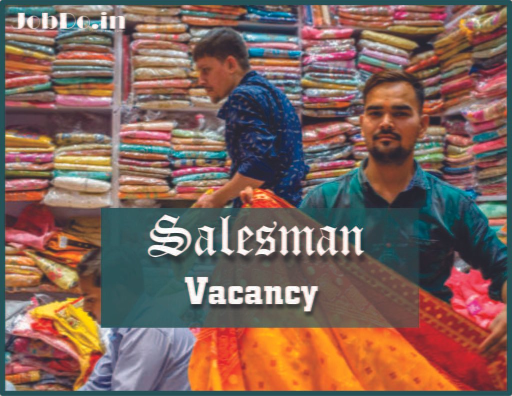 Salesman Wanted for Saree Showroom Jobdo