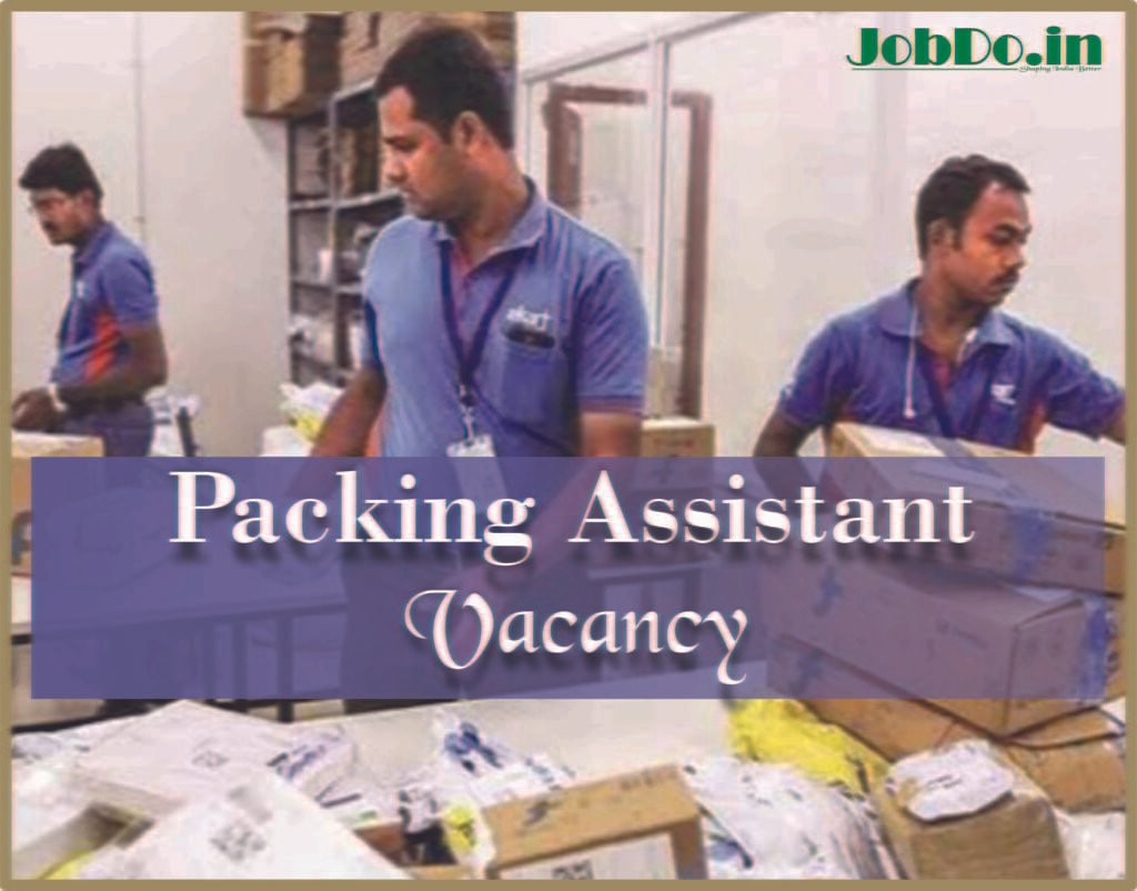 Urgent Hiring Packing Assistant Jobdo